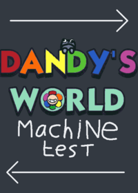 Dandy's world machine test
