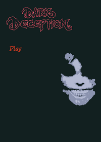 Dark deception
