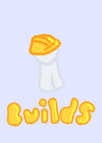 Builds