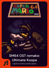 music: sm64 ost remake - ultimate bowser