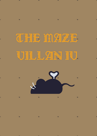 The Maze Villan IV