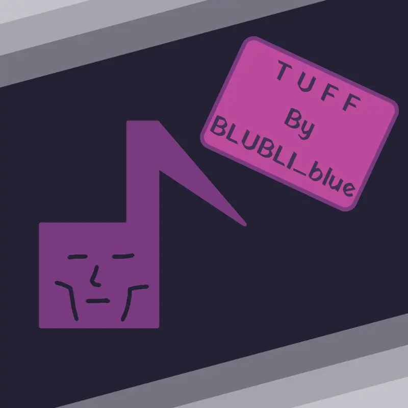 T U F F by @BLUBLI_Blue