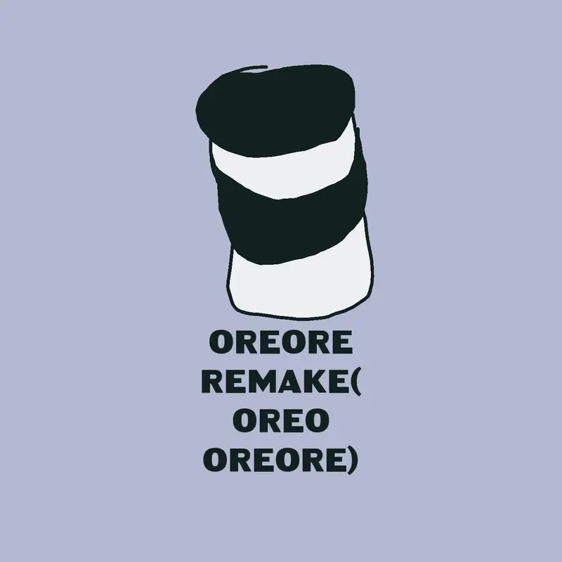 Oreoreore Remake (by me) by @Mateoreo2026
