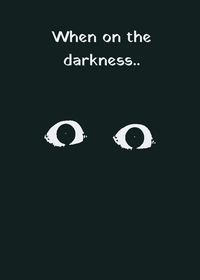 This a when darkness eyes