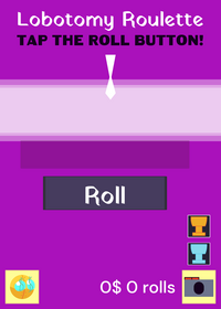 Lobotomy Roulette
