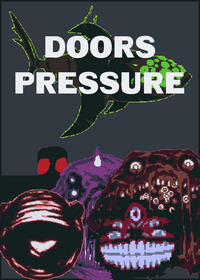 Doors Pressure!!!