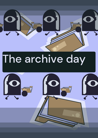 The archives day (in work)