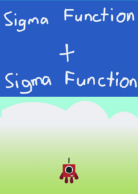 Sigma Function + Sigma Function