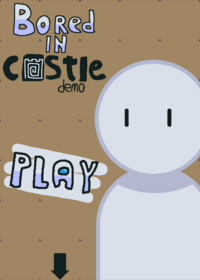 Bored in Castle DEMO