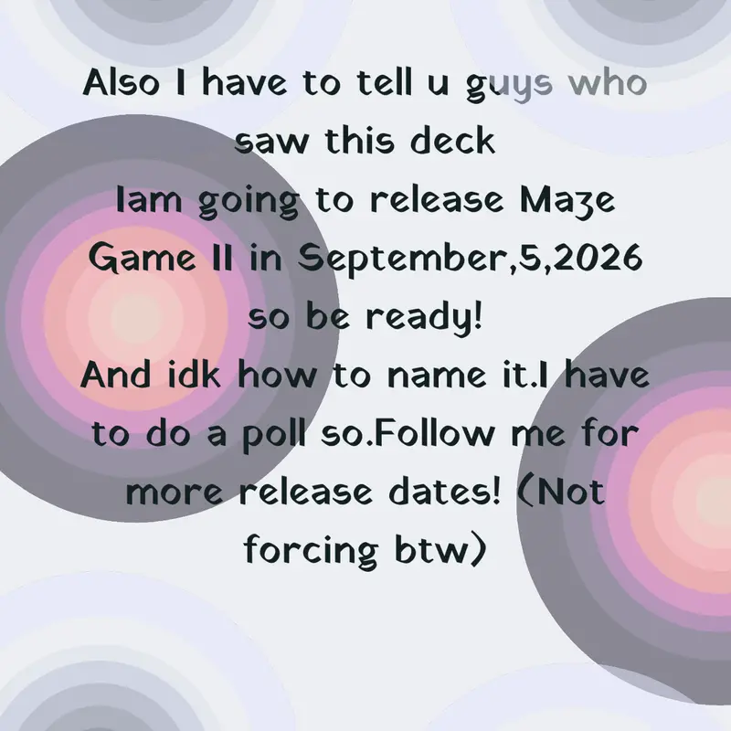 Maze gaem II (release date) by @67ilike67Sonshined