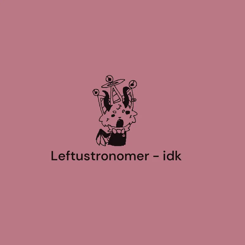 new song by @Leftustronomer