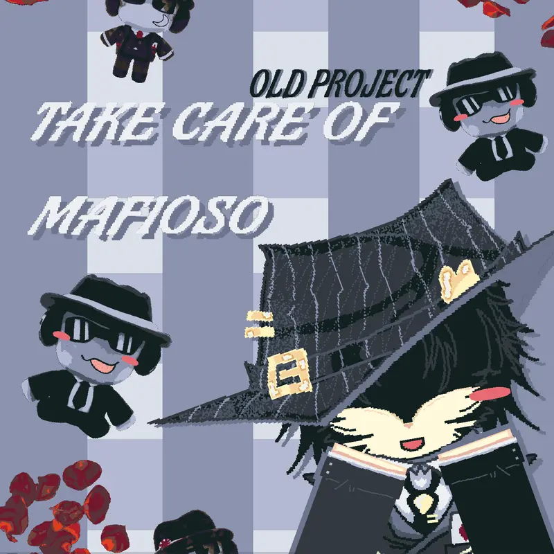 Take care of Mafioso by @Applesio