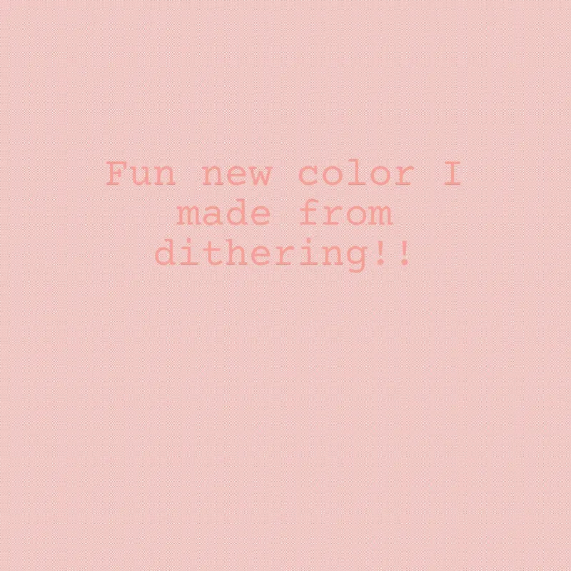dithering new color thing idk by @Elliotfan_99