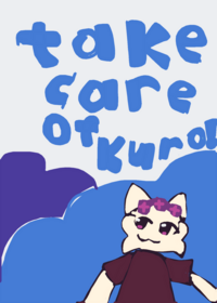 Take care of Kuro!