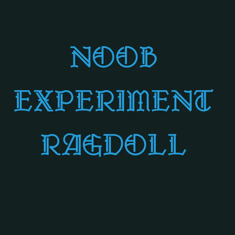 NOOB EXPERIMENT RAGDOLL by @BLACK-SPAWN2