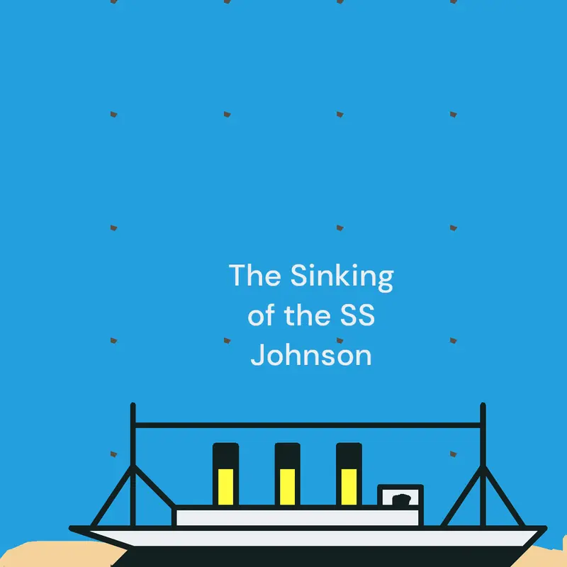 The sinking of the RMS Johnson by @Human_OnEarth1234567