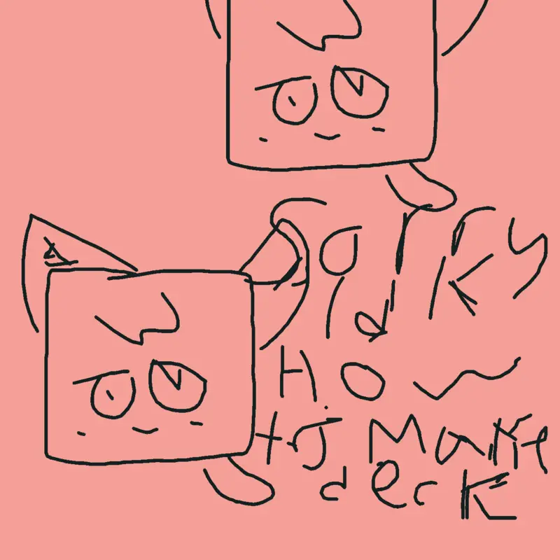 Idk how to make Deck by @MyMelody_Girl