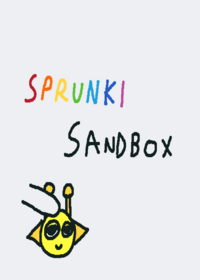Sprunki Sandbox *sprunki