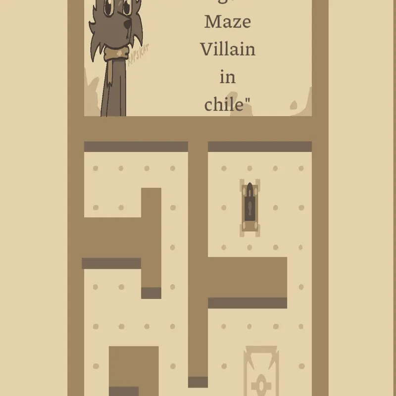 "Average Maze Villain in Chile" by @HappiPineappleCake