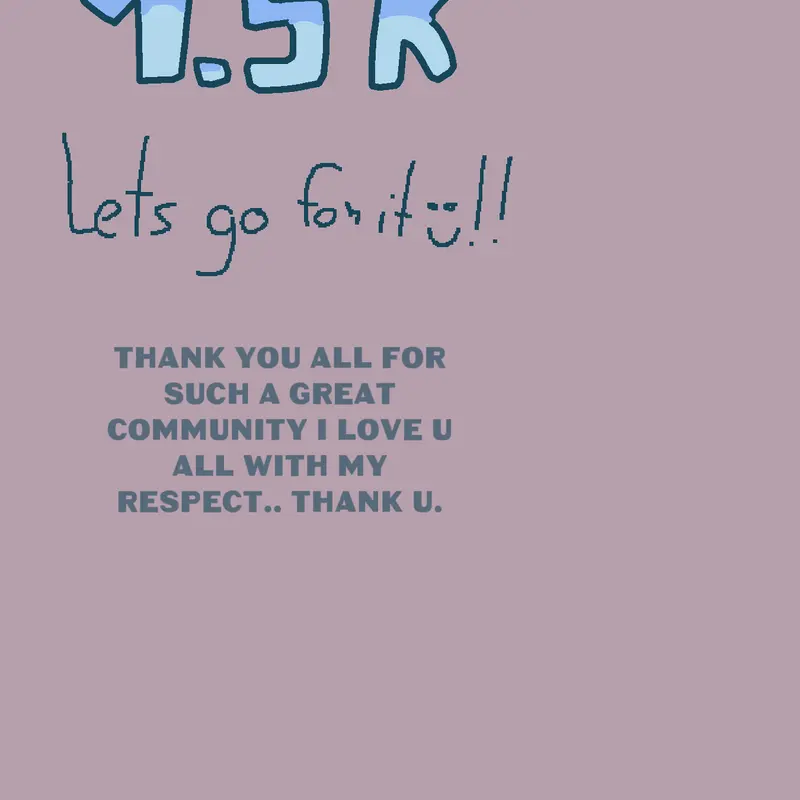 1.5k followers.. let's go for it! by @Epic_yea