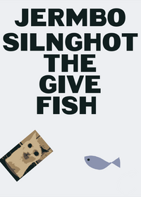 Jermbo silngshot the give fish