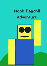 Ragdoll Noob Adventure