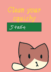 Clean your squish!