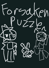 ♡☆FORSAKEN PUZZLE!☆♡ ||W.I.P||