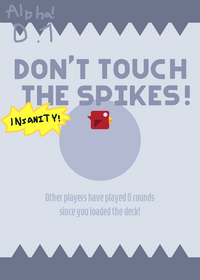 Don’t Touch the Spikes