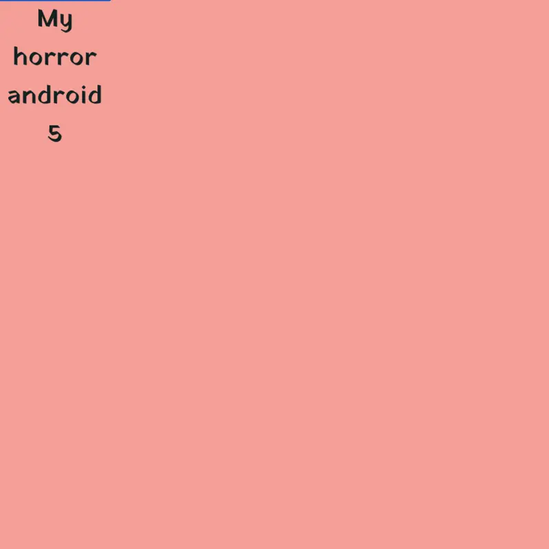 My horror android 5 but made by me by @OwenyHey69