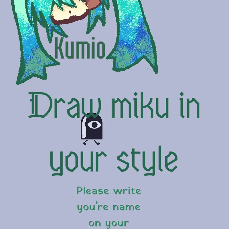 DRAW MIKU IN YOUR STYLE! by @moikoia-mina_OFFICAL
