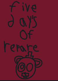 Five days of repare