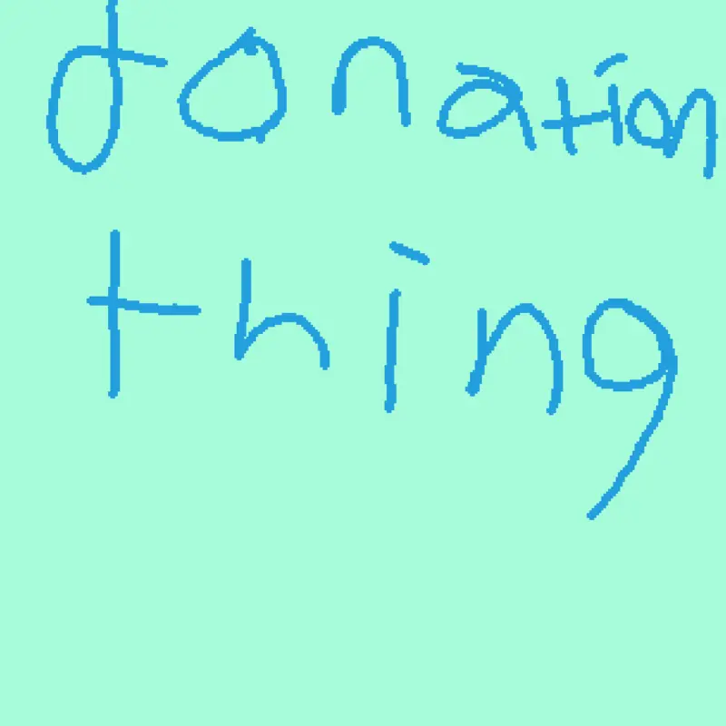 donation thing by @ilikebugs2763