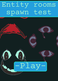 Entity rooms spawn testing