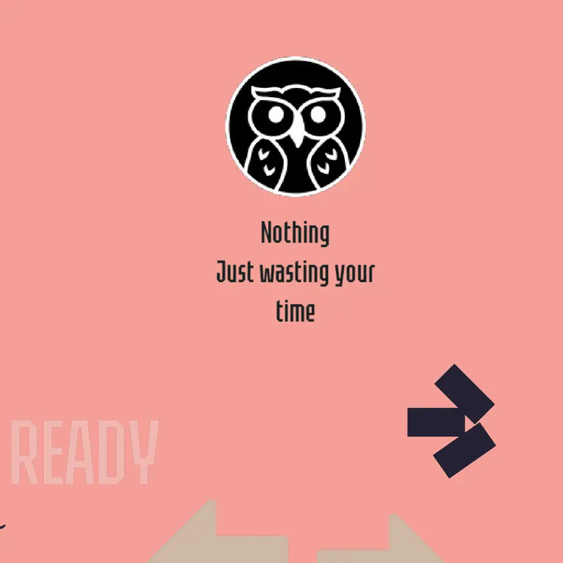 Wasting your time by @fireybetter