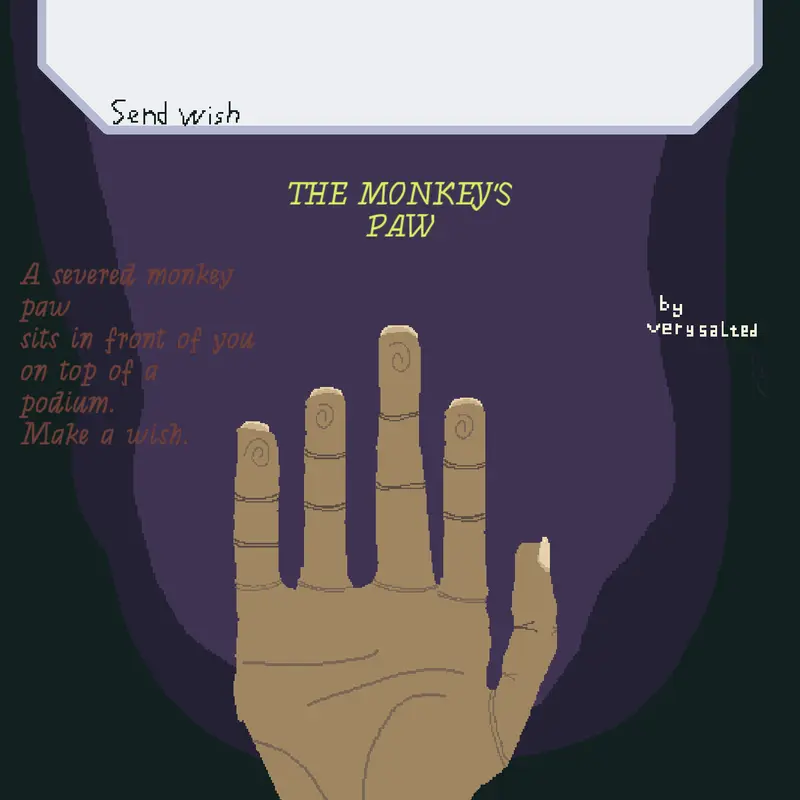 The Monkey's Paw. by @VerySalted