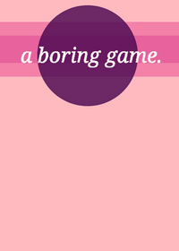a boring game.