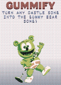 Gummify any song!