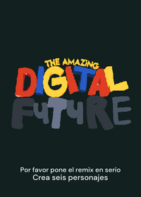 THE AMAZING DIGITAL FUTURE