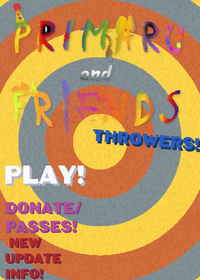 Primaru and friends thrower simulator!