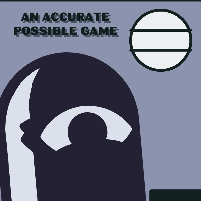 An Accurate Possible Game by @LicaGaming2013
