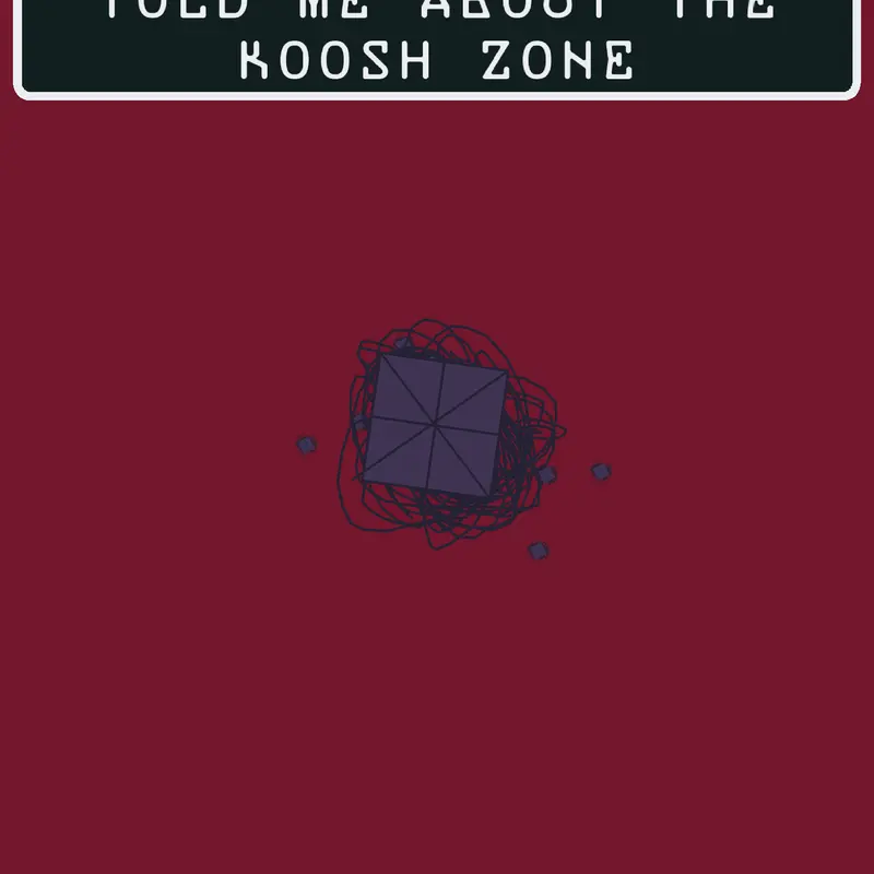 KOOSH ZONE by @WallWithFace