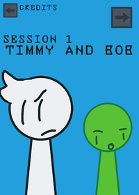 Bob and Timmy session 1