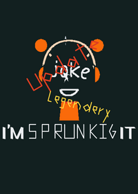 I'M SPRUNKIG IT