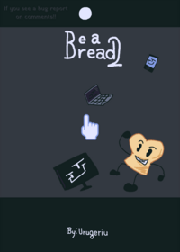 BE A BREAD 2 finally is out!!
