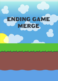 Ending Game Merge!