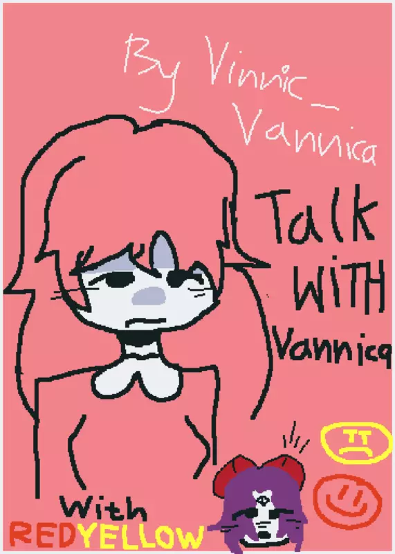 Talk with Vannica by @RedYellow