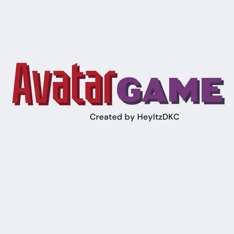 AvatarGame by @HeyItzDKC