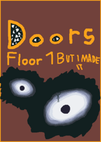 DOORS BUT I MADE IT