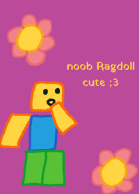 noob Ragdoll cute ;3
